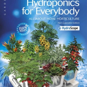HYDROPONICS FOR EVERYBODY